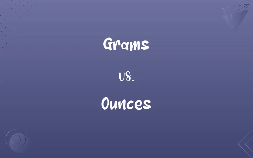 Grams vs. Ounces