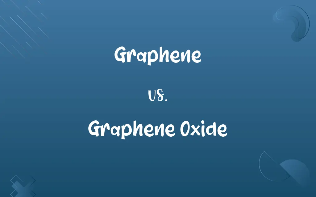 Graphene vs. Graphene Oxide