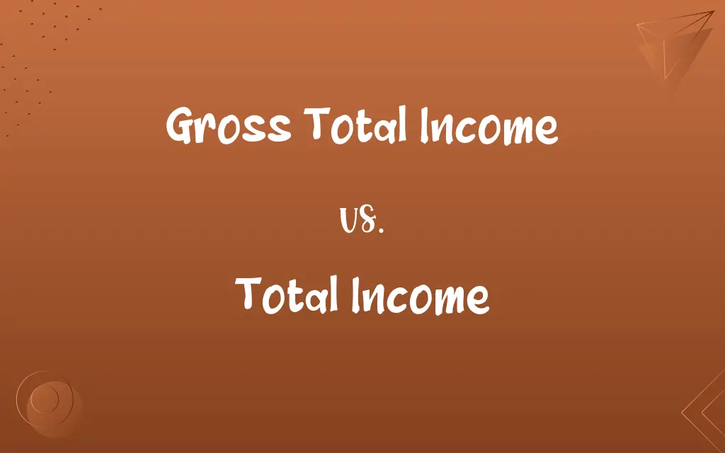 Gross Total Income vs. Total Income