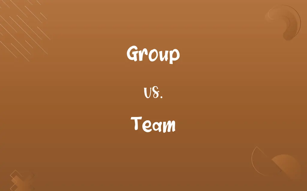 Group vs. Team