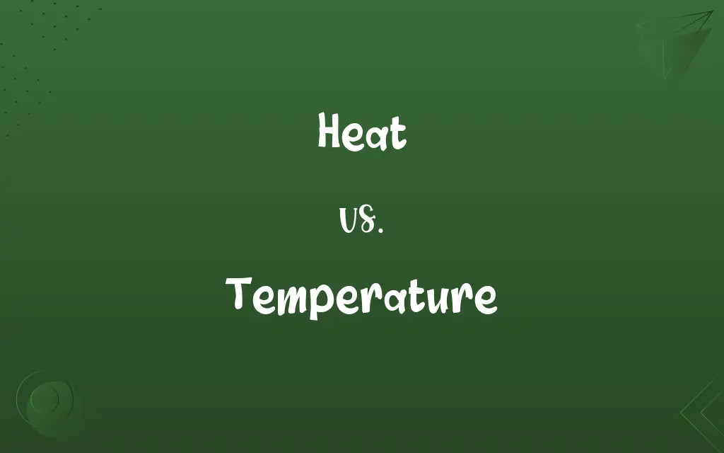 Heat vs. Temperature