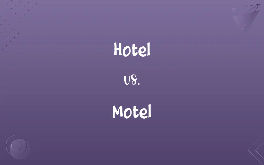 Hotel vs. Motel