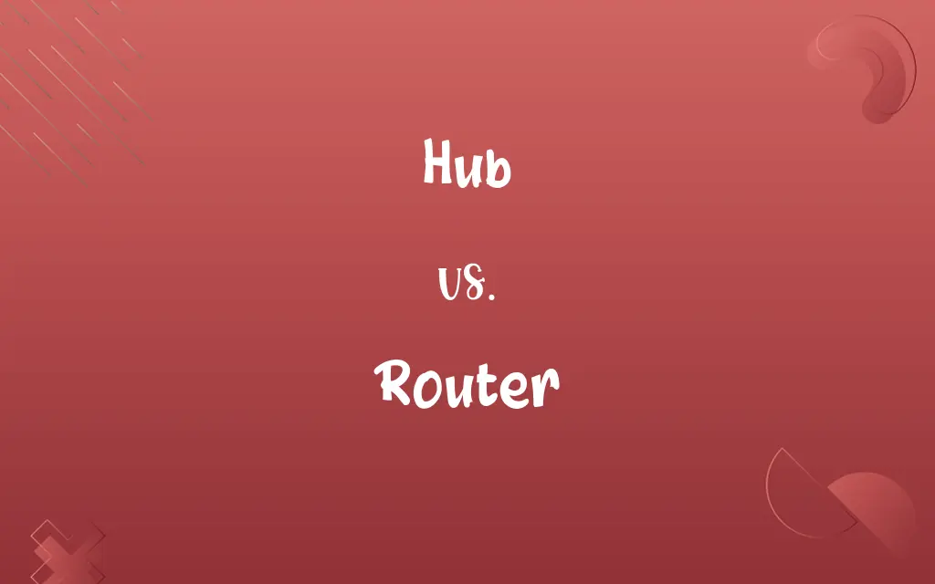 Hub vs. Router