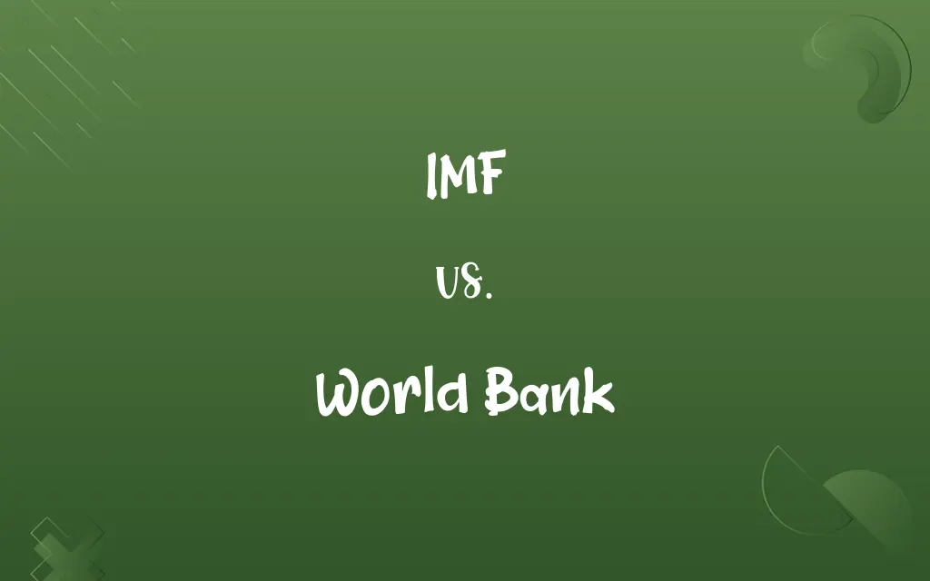 IMF vs. World Bank