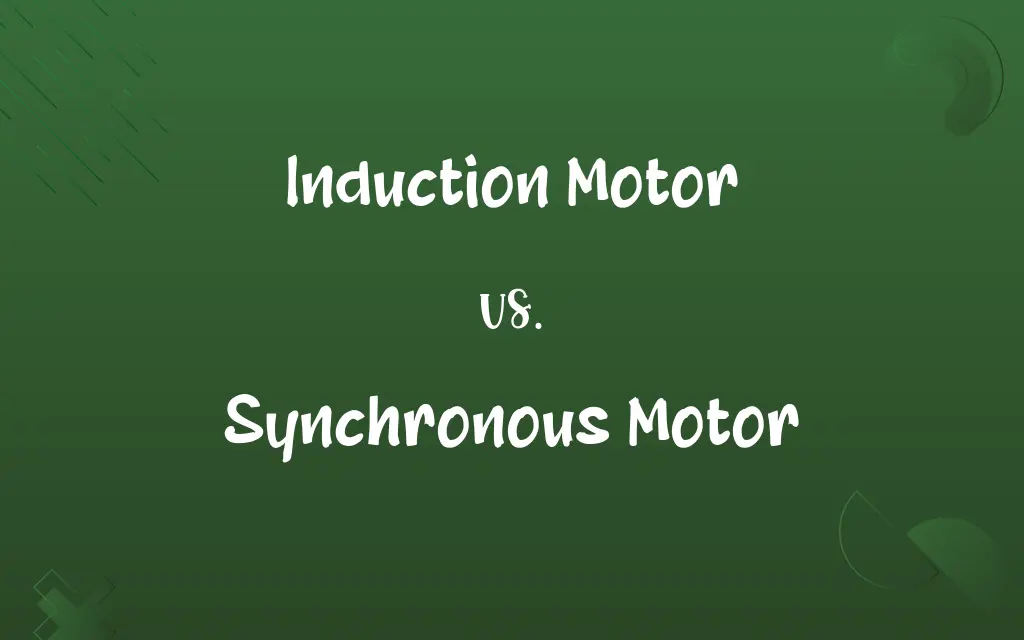 Induction Motor vs. Synchronous Motor