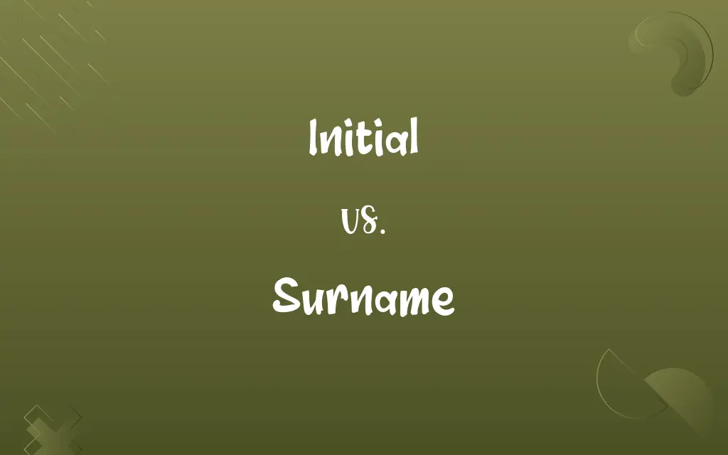 Initial vs. Surname