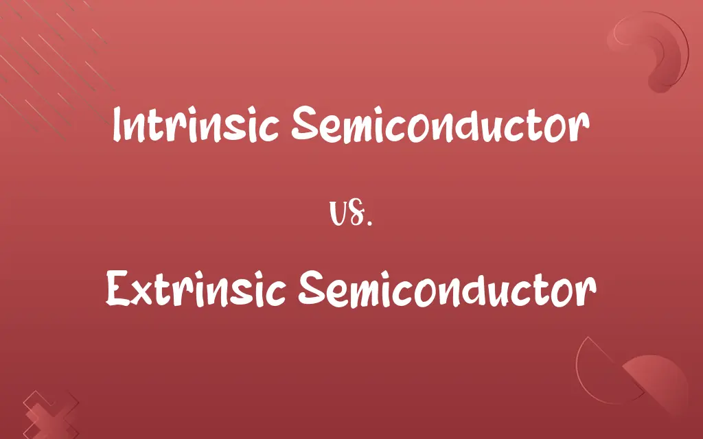 Intrinsic Semiconductor vs. Extrinsic Semiconductor