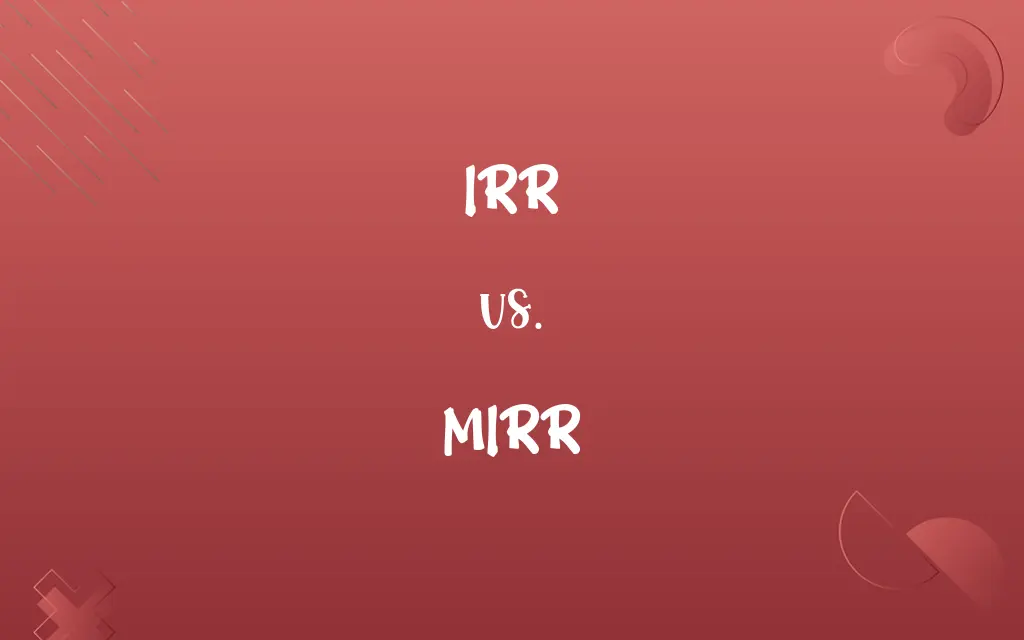 IRR vs. MIRR