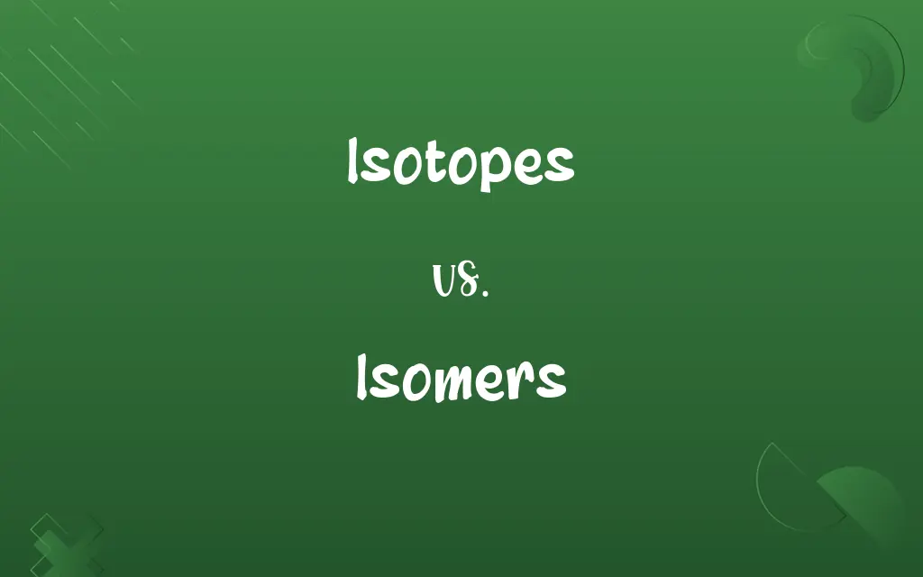 Isotopes vs. Isomers