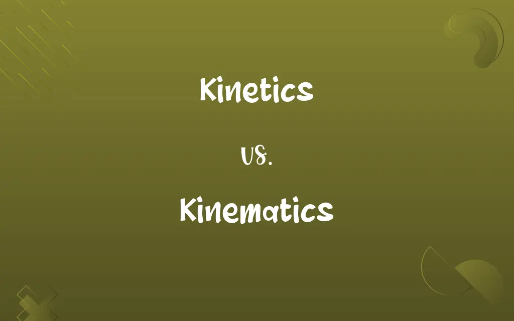 Kinetics vs. Kinematics
