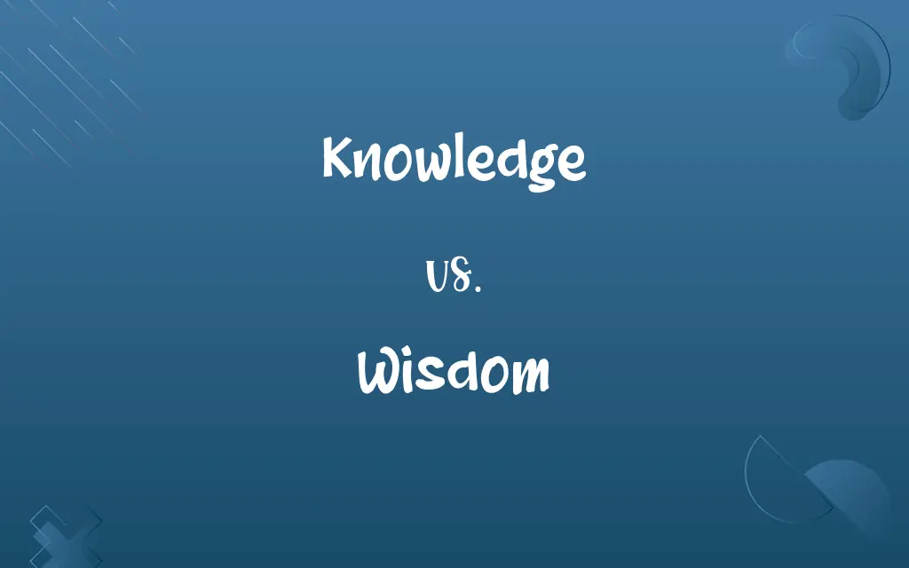Knowledge vs. Wisdom