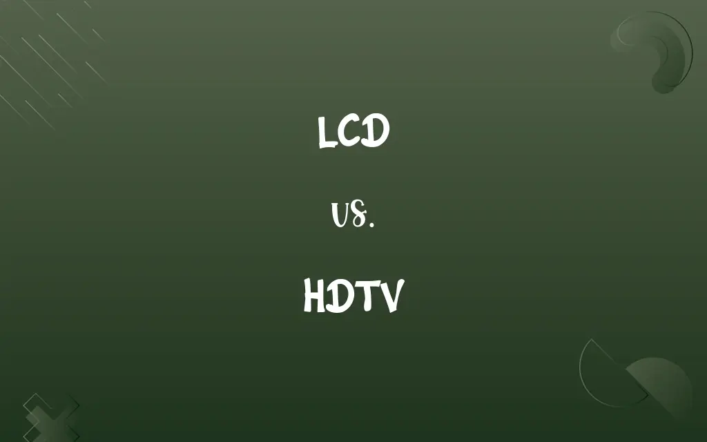 LCD vs. HDTV