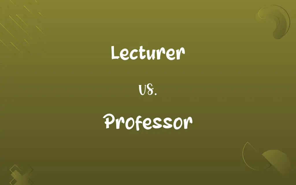 Lecturer vs. Professor