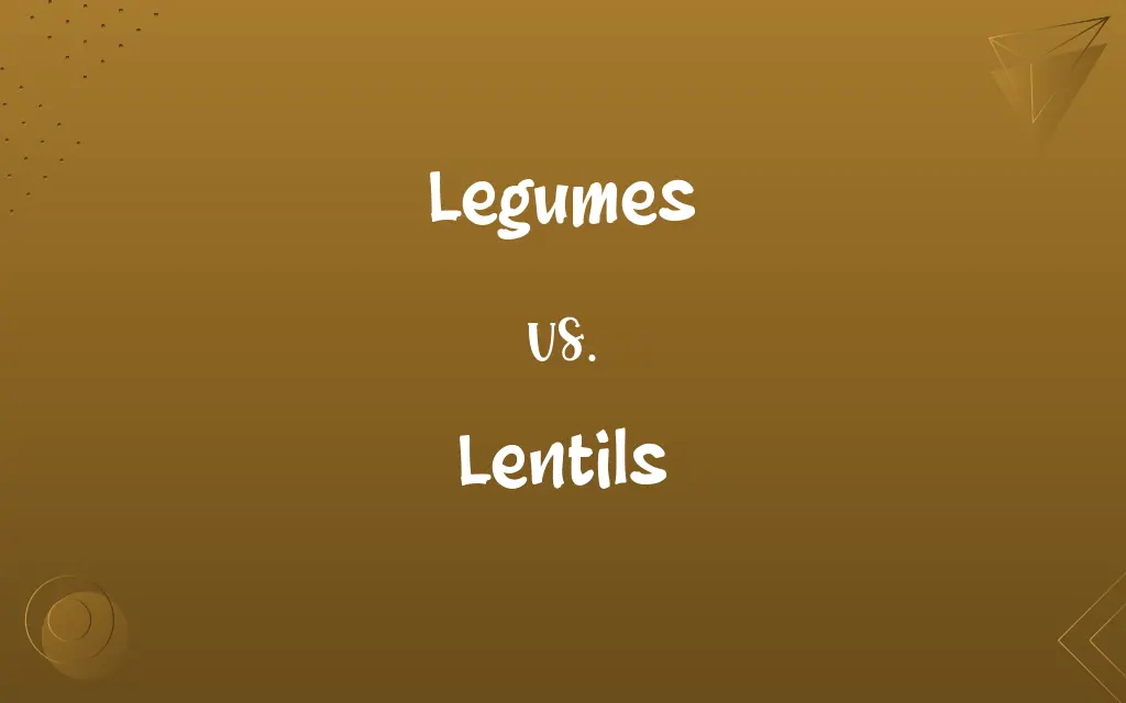 Legumes vs. Lentils