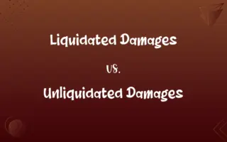 Liquidated Damages vs. Unliquidated Damages
