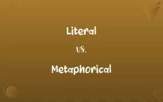 Literal vs. Metaphorical