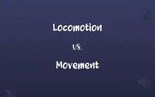 Locomotion vs. Movement