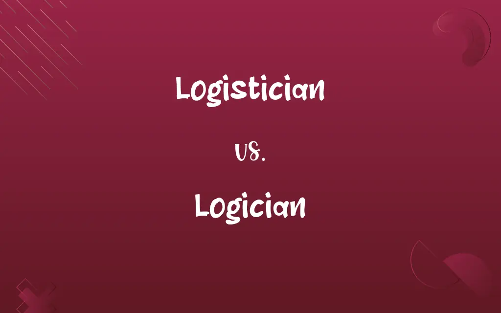 Logistician vs. Logician