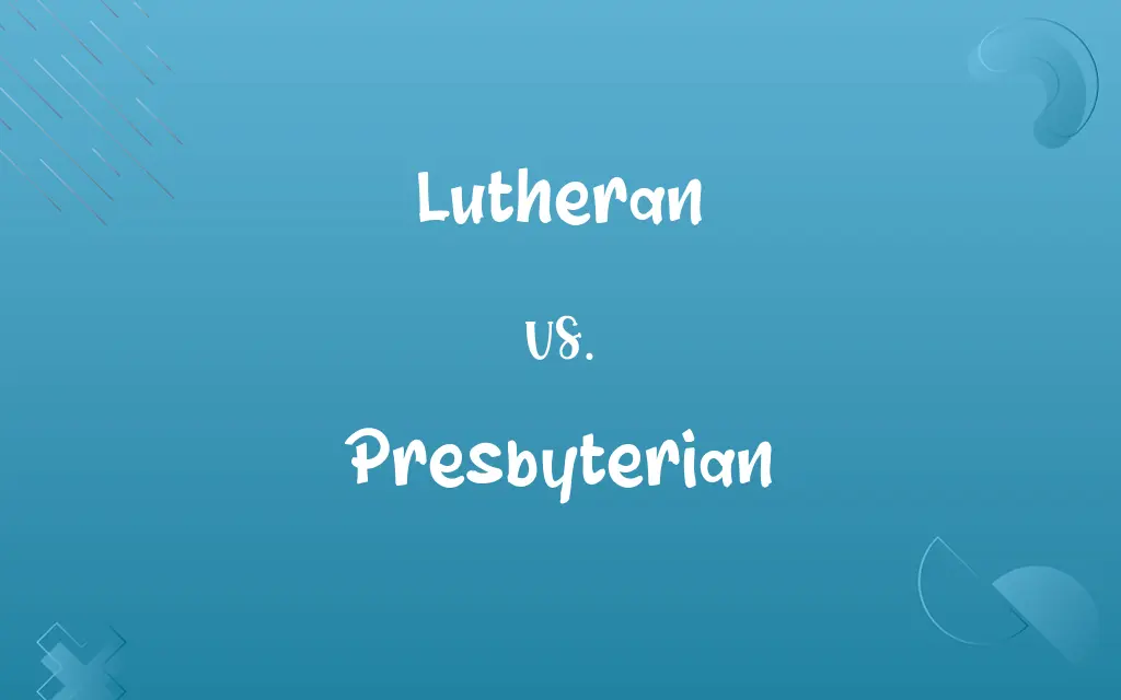 Lutheran vs. Presbyterian