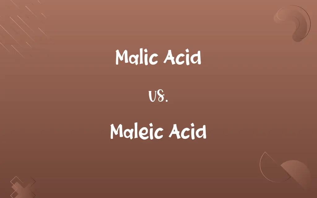 Malic Acid vs. Maleic Acid