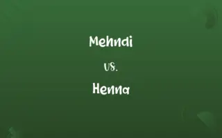 Mehndi vs. Henna