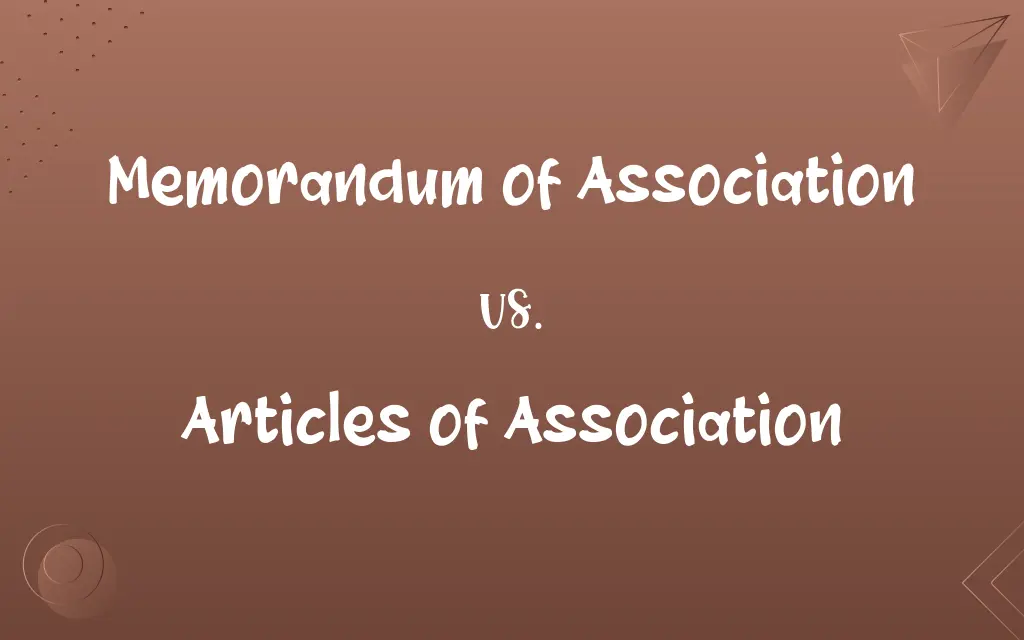 Memorandum of Association vs. Articles of Association