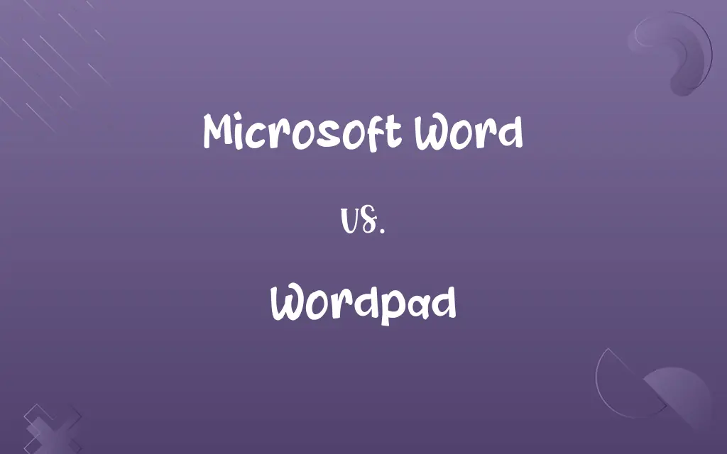 Microsoft Word vs. Wordpad