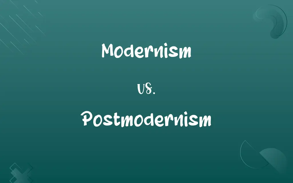 Modernism vs. Postmodernism