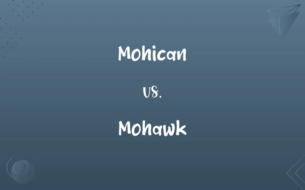 Mohican vs. Mohawk