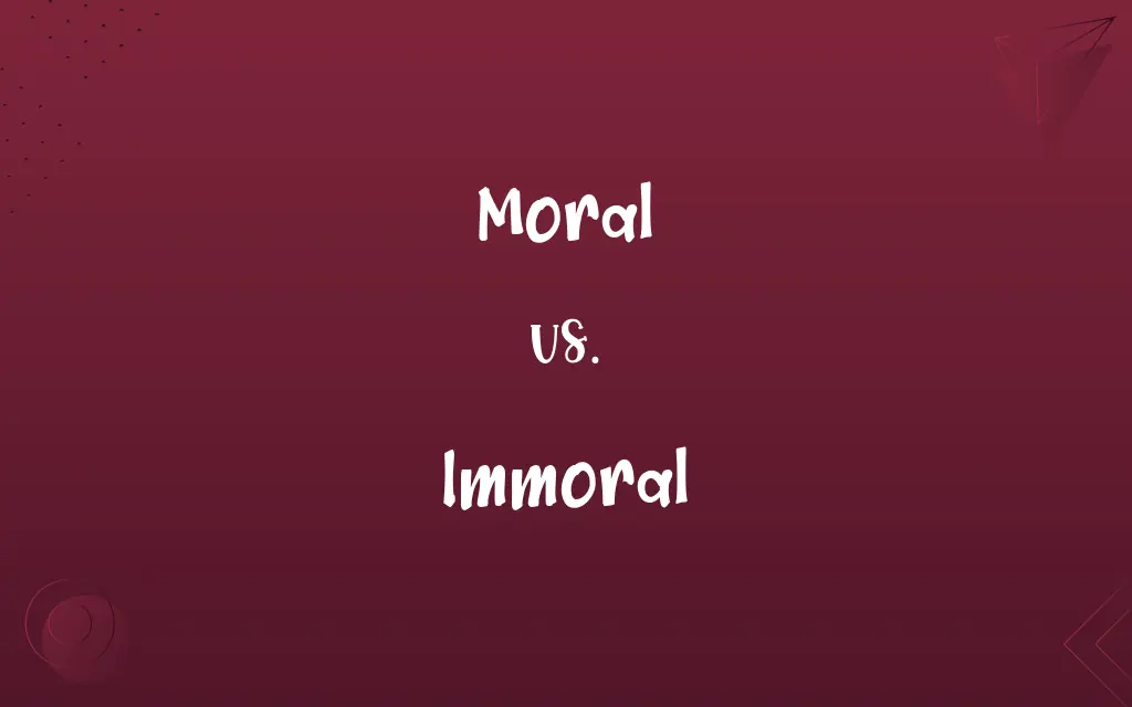 Moral vs. Immoral