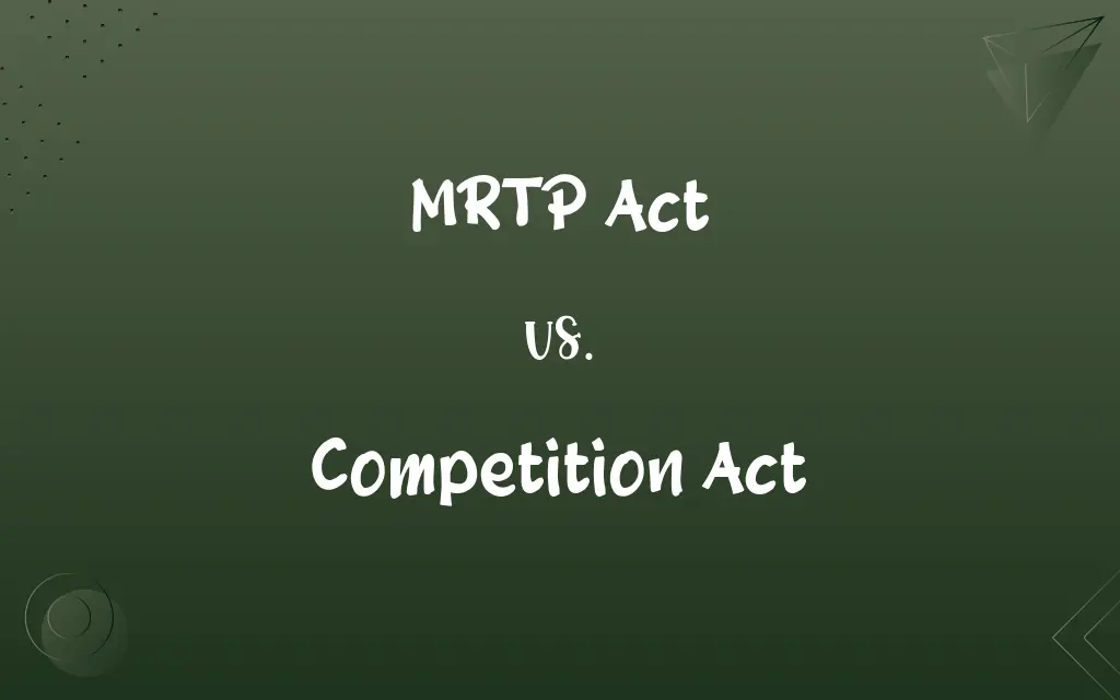 MRTP Act vs. Competition Act