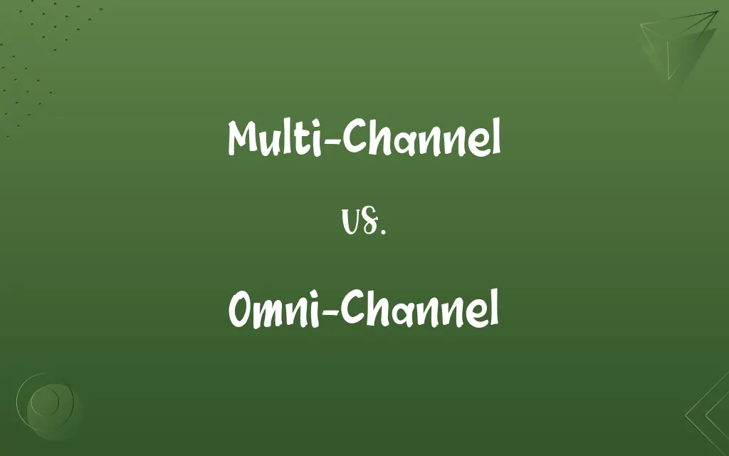 Multi-Channel vs. Omni-Channel