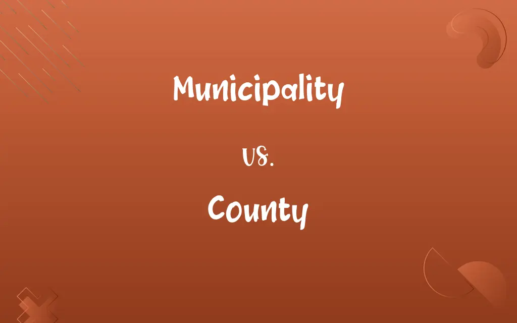 Municipality vs. County