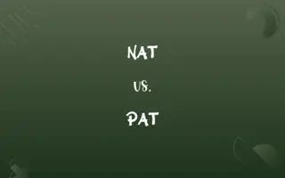 NAT vs. PAT