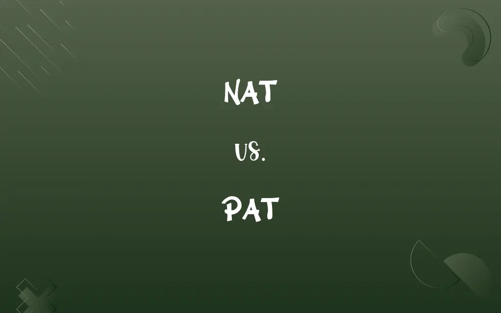 NAT vs. PAT