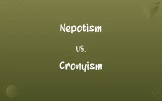 Nepotism vs. Cronyism