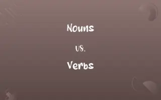 Nouns vs. Verbs