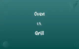 Oven vs. Grill