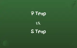 P Trap vs. S Trap
