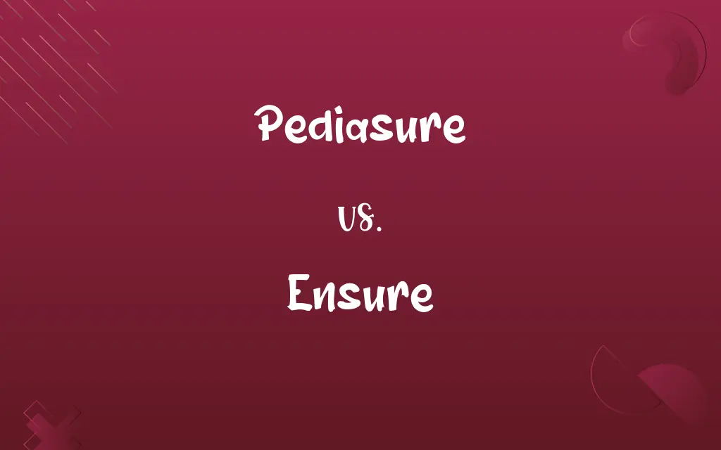 Pediasure vs. Ensure