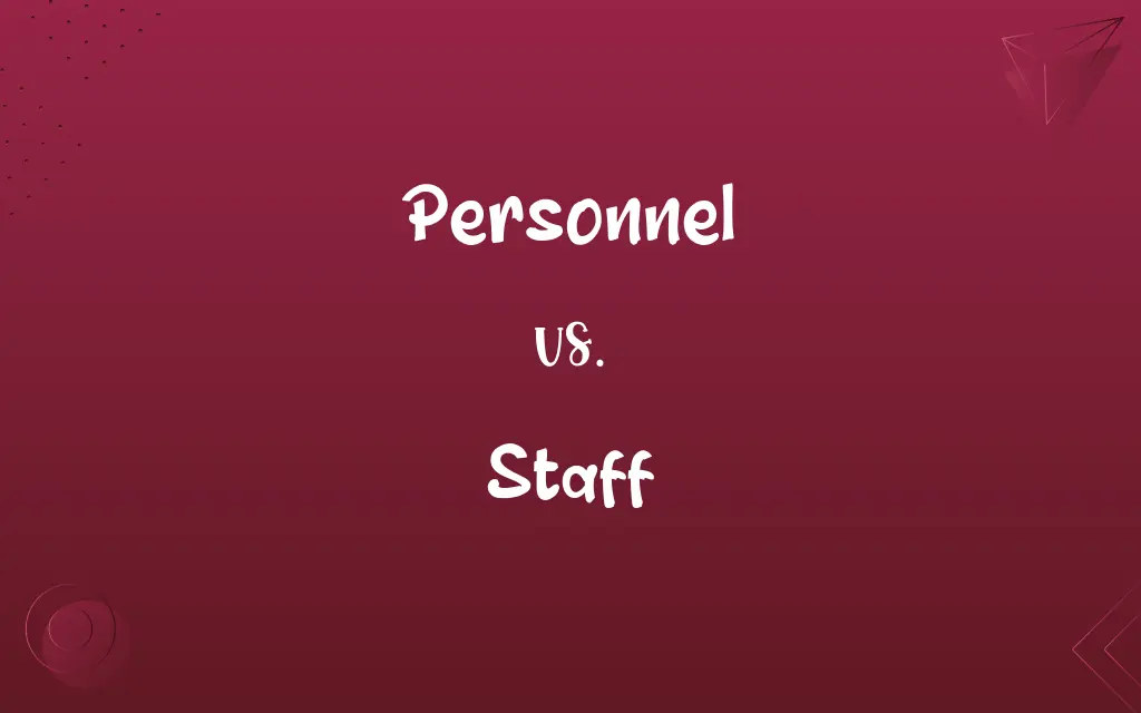 Personnel vs. Staff