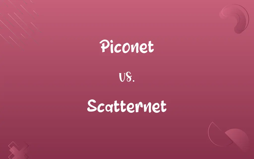 Piconet vs. Scatternet