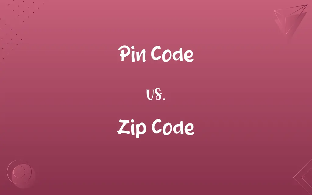 Pin Code vs. Zip Code