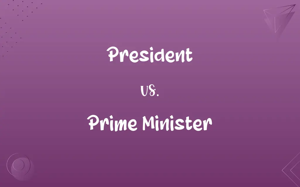 President vs. Prime Minister
