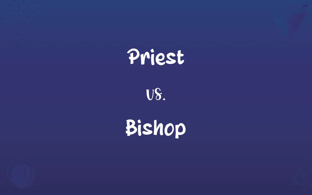 Priest vs. Bishop