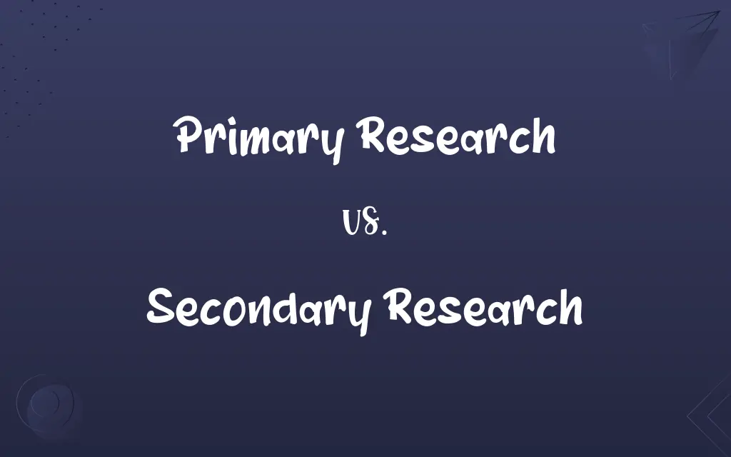 Primary Research vs. Secondary Research