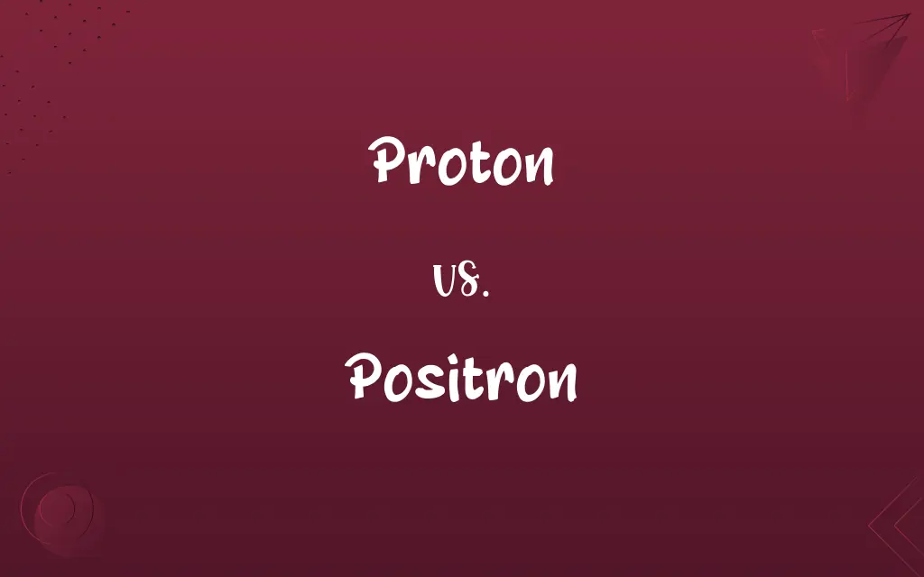 Proton vs. Positron