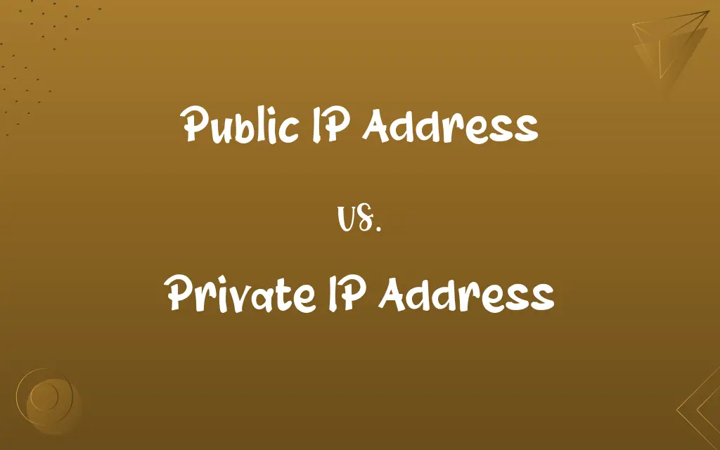 Public IP Address vs. Private IP Address