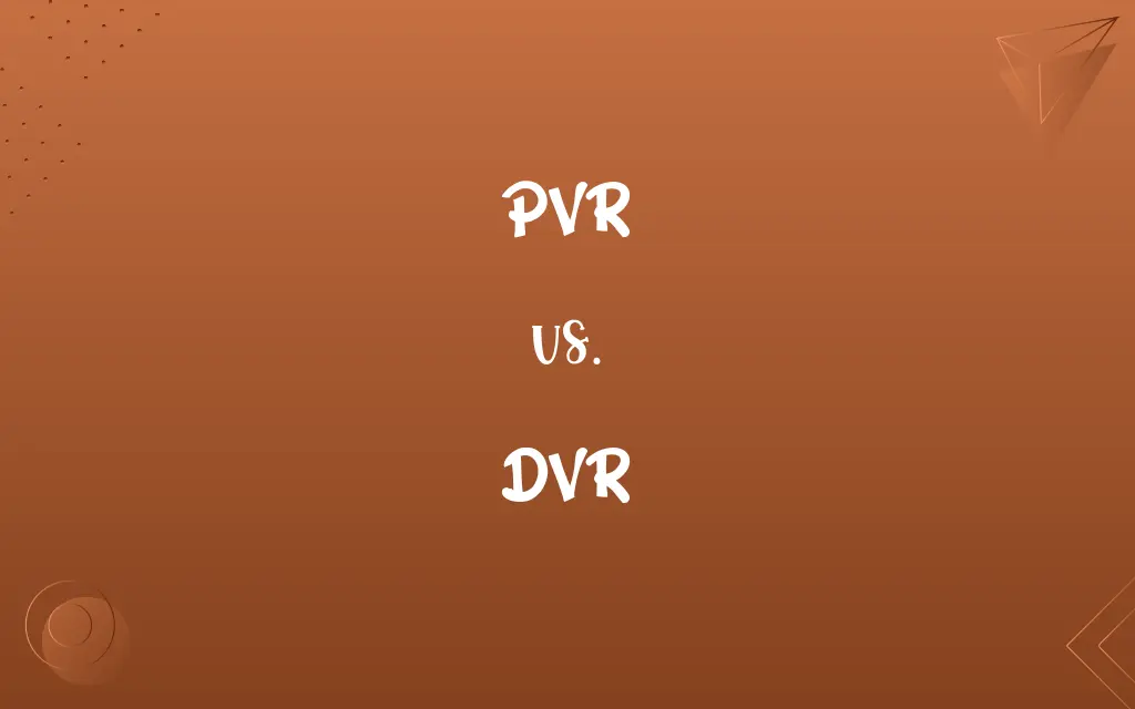 PVR vs. DVR