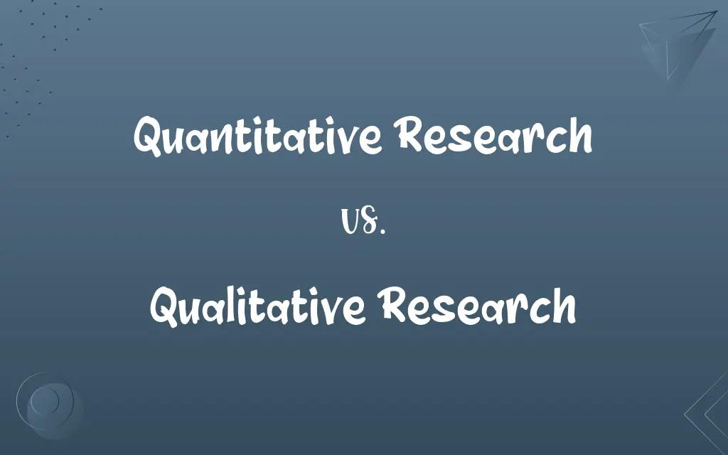Quantitative Research vs. Qualitative Research